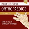 Miller's Review of Orthopaedics (Miller's Orthopaedics) 8th Edition
